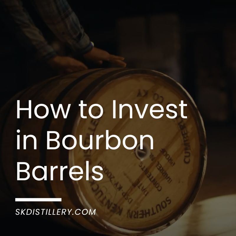 How to Invest in Bourbon Barrels